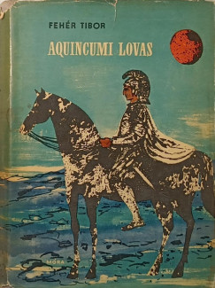 Aquincumi lovas