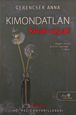 Gerencsr Anna - Kimondatlan kvnsgok