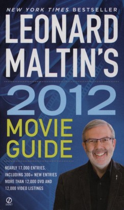 Leonard Maltin   (Szerk.) - Leonard Maltin's 2012 Movie Guide