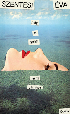 M�g a hal�l nem v�laszt