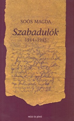 Sos Magda - Szabadulk 1944-1945