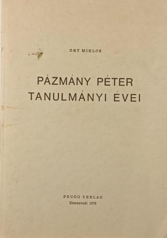 Pzmny Pter tanulmnyi vei