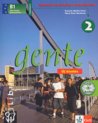 Neus Sans Baulenas - Ernesto Martín Peris - Gente 2. spanyol nyelvkönyv haladóknak b1 (tk)