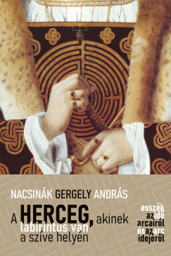 A herceg, akinek labirintus van a szve helyn