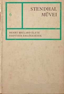 Henry Brulard lete - Egotista emlkezsek