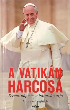 Andreas Englisch - A Vatik�n harcosa