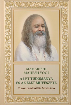 Maharishi Mahesh Yogi - A lt tudomnya s az let mvszete