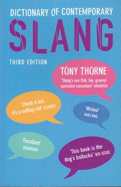 Tony Thorne - Dictionary of Contemporary Slang