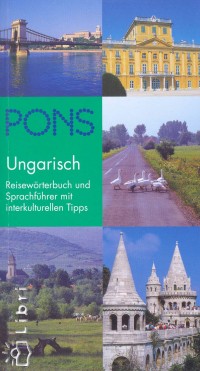 Burkhardt-Fehrvri Tmea - Pons tisztr s nyelvkalauz - ungarisch