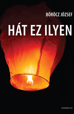 B�r�cz J�zsef - H�t ez ilyen