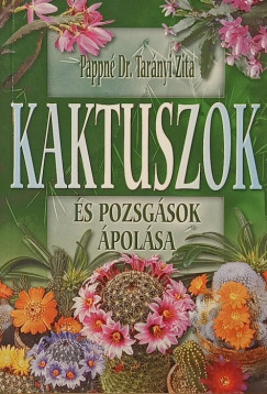 Kaktuszok �s pozsg�sok �pol�sa