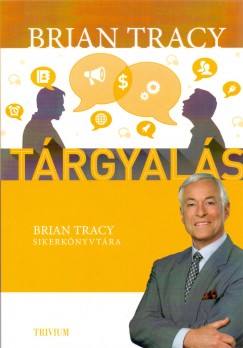 Brian Tracy - Trgyals