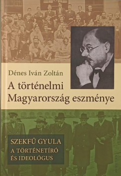 A trtnelmi Magyarorszg eszmnye