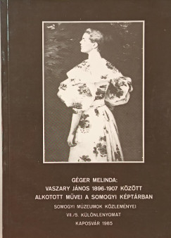 Vaszary Jnos 1896-1907 kztt alkotott mvei a Somogyi Kptrban