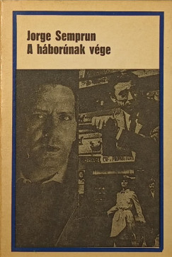 Semprún Jorge - A háborúnak vége