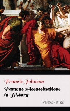 Francis Johnson - Famous Assassinations in History