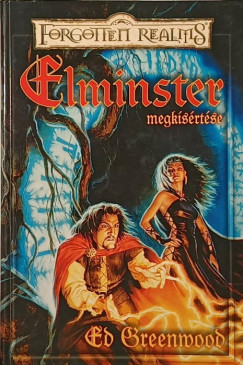 Elminster megk�s�rt�se