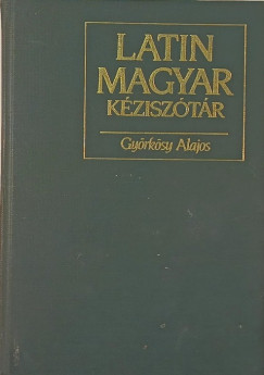 Gyrksy Alajos - Latin-magyar kzisztr