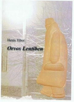 Hets Tibor - Orvos Lentiben