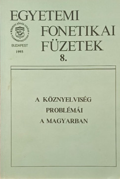 A k�znyelvis�g probl�m�i a magyarban