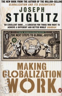 Joseph E. Stiglitz - Making Globalization Work