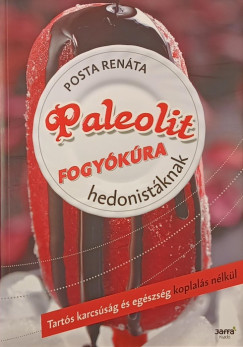 Paleolit fogykra hedonistknak