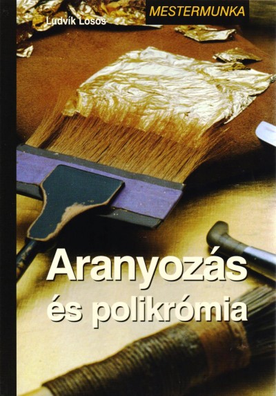 Ludvik Losos - Aranyozás és polikrómia