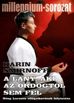 A lny, aki az rdgtl sem fl