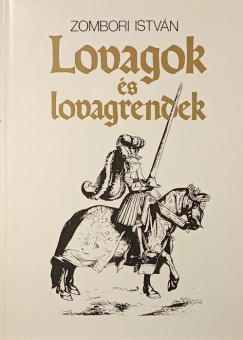 Lovagok �s lovagrendek