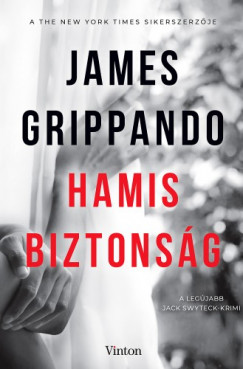 James Grippando - Hamis biztonsg