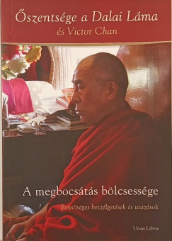 Victor Chan - szentsge A Xiv. Dalai Lma - A megbocsts blcsessge