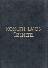 Szabad Gyrgy   (sszell.) - Kossuth Lajos zenetei