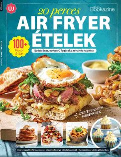 Sndor Adrienn   (Szerk.) - Gasztro Bookazine - 20 perces air fryer receptek