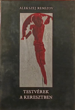 Testvrek a keresztben