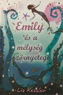 Emily �s a m�lys�g sz�rnyetege