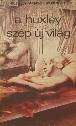 Aldous Huxley - Szp j vilg