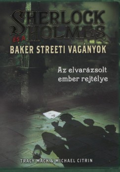 Michael Citrin - Tracy Mack - Sherlock Holmes s a Baker streeti vagnyok 2.