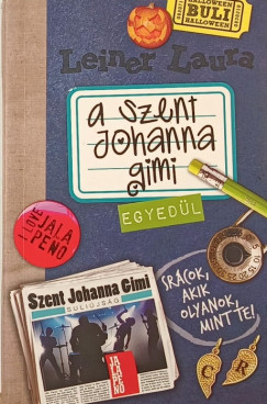 A Szent Johanna gimi 3. - Egyedl