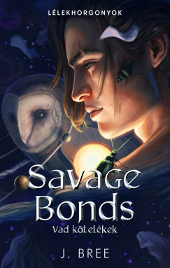 Savage Bonds - Vad ktelkek