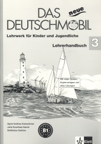 Sigrid Xanthos-Kretzschmer - Das Neue Deutschmobil - Lehrerhandbuch 3.