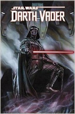 Kieron Gillen - Salvador Larroca - Star Wars: Darth Vader Vol.1 - Vader