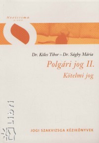 Dr. Kles Tibor - Dr. Sghy Mria - Polgri jog II. - Ktelmi jog
