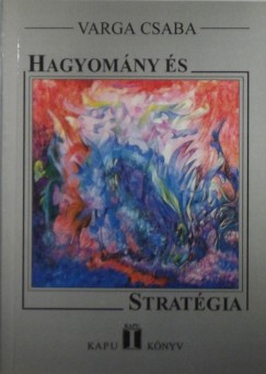 Varga Csaba - Hagyomny s stratgia