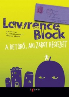 Lawrence Block - A betr, aki zabot hegyezett