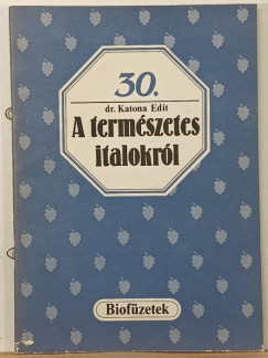 Dr. Katona Edit - A term�szetes italokr�l