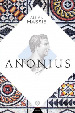Massie Allan - Allan Massie - Antonius