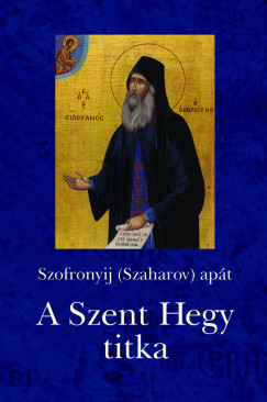 Szofronyij  Apt  (Szaharov) - Havasi gnes   (Szerk.) - A Szent Hegy titka