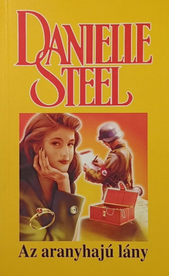 Danielle Steel - Az aranyhaj� l�ny