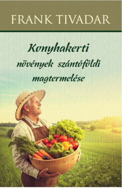 Konyhakerti nvnyek szntfldi magtermelse