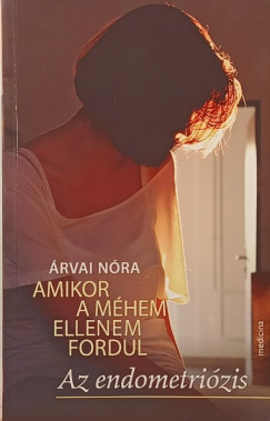 Amikor a m�hem ellenem fordul